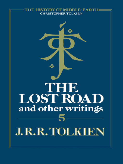 Title details for The Lost Road, Volume 5 by J. R. R. Tolkien - Available